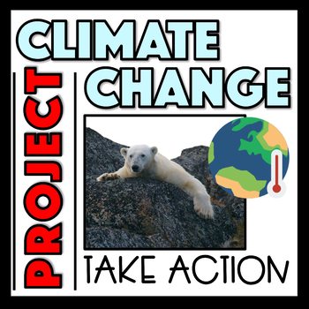 Preview of Climate Change and Global Warming Take Action Project