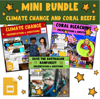 Preview of Climate Change , Coral Bleaching and the Australian Rainforest - Google Slides
