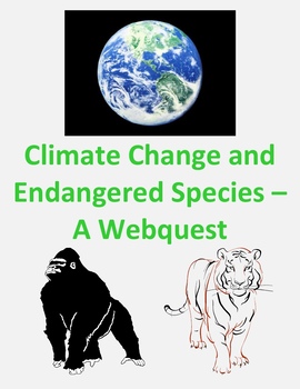 Preview of Climate Change and Endangered Species Webquest Digital