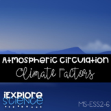 Atmospheric Circulation To Understand Climate MS-ESS2-6