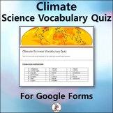 Climate Science Vocabulary Quiz for Google Drive - Forms