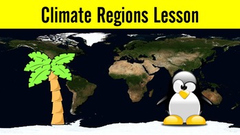 Preview of Climate Regions Lesson with Power Point, Worksheet, and Debate Activity