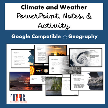 Preview of Climate and Weather PowerPoint, Notes, Activity Geography  (Google)