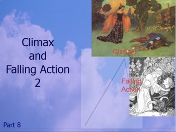 Preview of Climax and Falling Action, Plot.8.2