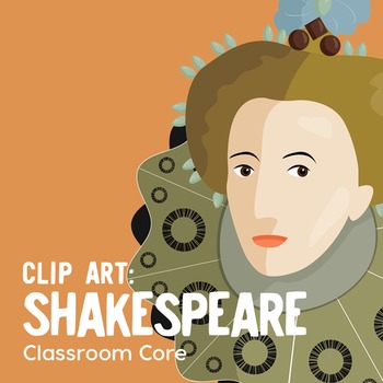 Preview of Clip Art: Shakespeare, Renaissance Era, Queen Elizabeth, Globe Theatre, & More