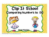 Clip It Comparing Numbers to 120 School