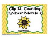 Clip It Counting to 10 - Math Center with Sunflower Petals Theme