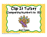 Clip It Comparing Numbers to 120 - Math Center with Thanks