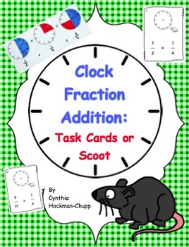 Preview of Clock Fraction Addition: Task Cards or Scoot