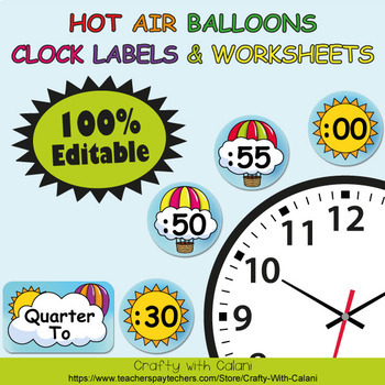 Preview of Clock Labels Decoration & Worksheets in Hot Air Balloons Theme - 100% Editable