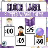 Clock Labels | Wizard Classroom Decor | Clock Display for 