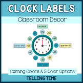 Clock Labels | Telling Time | CALMING BOHO | Classroom Decor