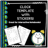 Clock Template - Telling Time Practice - Interactive Notebook