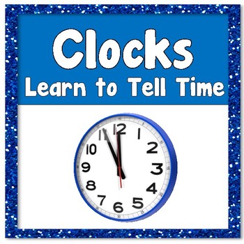 Preview of Clocks - Tell Time to the nearest Hour, Half Hour, Quarter Hour, and 5 minutes