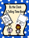 Clocks and Telling Time - My Day by the Clock Book