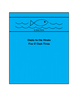 Preview of Clocks to the Minute - Five O'Clock Times