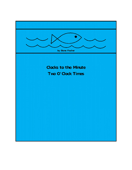 Preview of Clocks to the Minute - Two O'Clock Times
