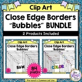 Close Edge Borders - Bubbles - Color and BW (84 PNG images)
