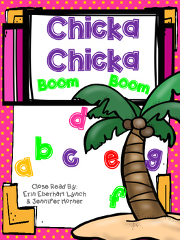 Preview of Close Read: Chicka Chicka Boom Boom