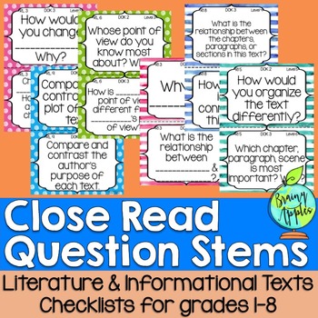 Question Stems, Close Reading, Literature, Informational Texts