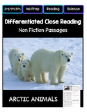 Close Reading 3rd, 4th, 5th Grade  Non Fiction Passages:  Arctic Animals