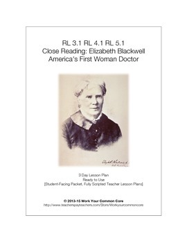 Preview of Close Reading Elizabeth Blackwell 3 Day FULL SCRIPTED Lesson RI SL 3.1 4.1 5.1