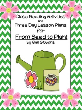 Preview of Close Reading Activities for From Seed to Plant by Gail Gibbons