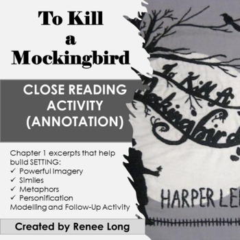 To Kill a Mockingbird, Close Reading (Annotation) Lesson by Renee Long