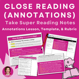 Close Reading & Annotations | Lesson, Note-Taking Template