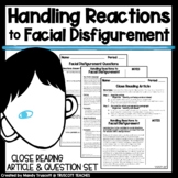 Handling Reactions to Facial Disfigurement: Close Reading 