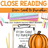 Close Reading From Seed to Pumpkin