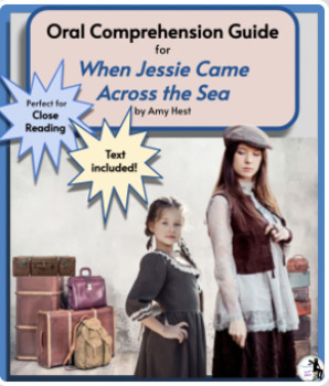 Preview of Close Reading Guide for When jessie Came Across the Sea; TEXT INCLUDED