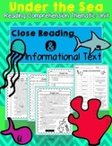 Close Reading Informational Text and Comprehension - Under