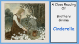 Close Reading Journal for Original Brothers Grimm Cinderel