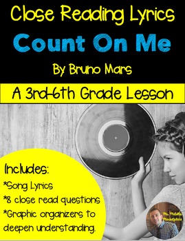 Poetry They Will Love Close Reading Lyrics Bruno Mars Count On Me