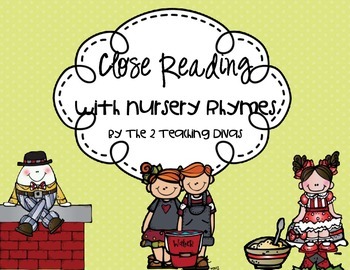 Preview of Close Reading: Nursery Rhyme Edition! By The 2 Teaching Divas