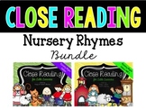 Close Reading Nursery Rhymes Bundle
