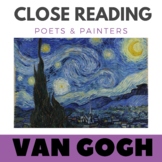 Close Reading Poetry Activities - Vincent Van Gogh Art & P