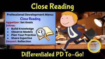 Preview of Close Reading Professional Development To-Go