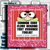 Common Core Toolkit: Close Reading, Text Evidence, Assessment & Reading Response