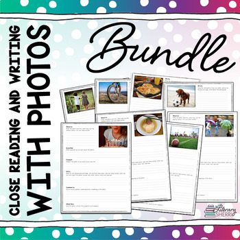Preview of PHOTO WRITING PROMPTS: Close Reading and Writing with Photos (BUNDLE)