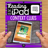 iPad Reading Activity: Use Context Clues to Define Unknown Words