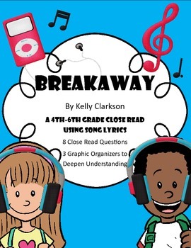 Preview of Close Reading with Song Lyrics/Poetry: Breakaway By Kelly Clarkson (CC Aligned)