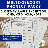 Closed Syllable Exception: IND, ILD, OLD, OST, -OLL, -OLT 