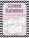 Closed Syllables: Vowel/ Consonant Patterns #1
