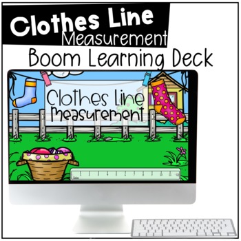 Preview of Clothes Line Measurement - BOOM CARDS™ - Distance Learning