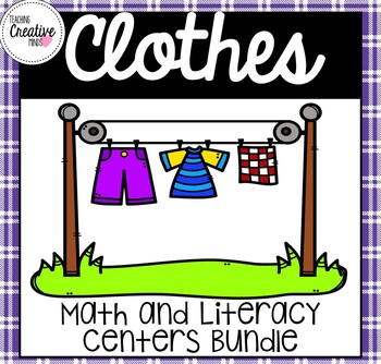 Clothing Unit Bundle! Clothing Themed Math, Science, Literacy & MORE  Centers!