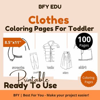 Preview of Clothes* Toddler Coloring Book 8.5x11 100 pages
