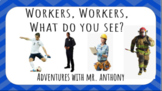 Workers, Workers, What do you see? (Google Slides & PDF) C