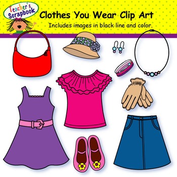 Clothes You Wear Clip Art by TeachersScrapbook | TpT